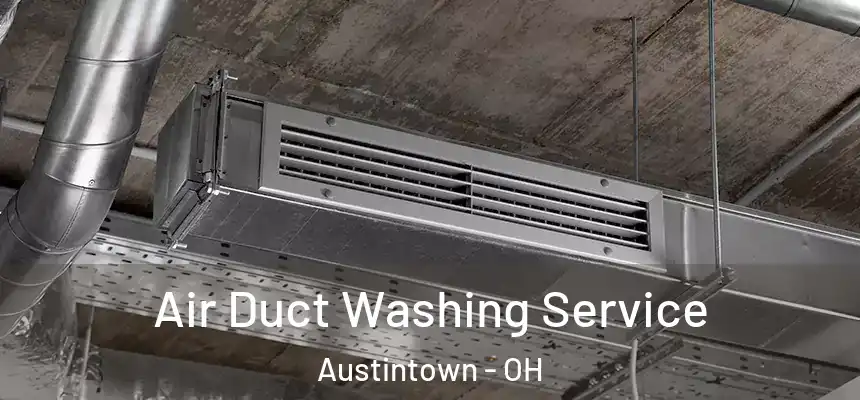  Air Duct Washing Service Austintown - OH