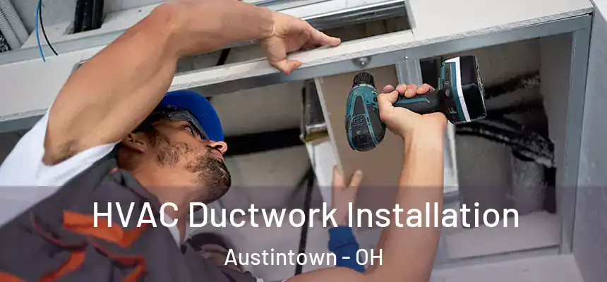  HVAC Ductwork Installation Austintown - OH